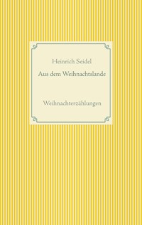 Aus dem Weihnachtslande - Seidel Heinrich, Heinrich Seidel - ebook