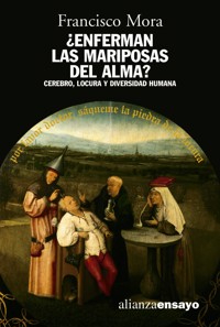 ¿Enferman las mariposas del alma? - Francisco Mora - ebook