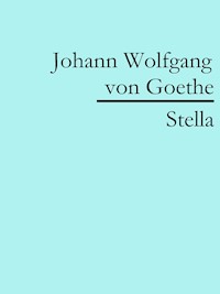 Stella - Johann Wolfgang von Goethe - ebook
