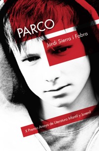 Parco - Jordi Sierra i Fabra - ebook