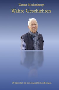 Wahre Geschichten - Werner Mockenhaupt - ebook