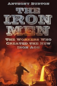 The Iron Men - Anthony Burton - ebook