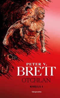 Otchłań. Księga 1. Cykl demoniczny - Peter V. Brett - książka