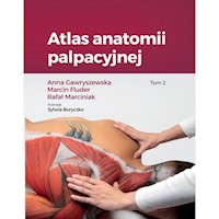 Atlas anatomii palpacyjnej Tom 2 - Gawryszewska Anna, Fluder Marcin, Marciniak Rafał - książka