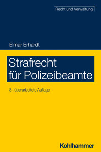 Strafrecht für Polizeibeamte - Elmar Erhardt - ebook