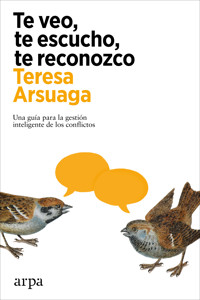Te veo, te escucho, te reconozco - Teresa Arsuaga - ebook