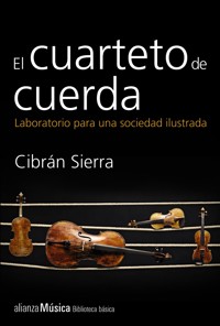 El cuarteto de cuerda - Cibrán Sierra - ebook