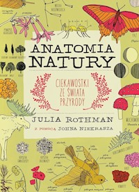 Anatomia natury - Rothman Julia - książka
