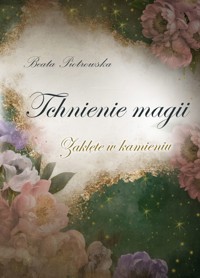 Tchnienie magii - Beata Piotrowska - ebook + audiobook