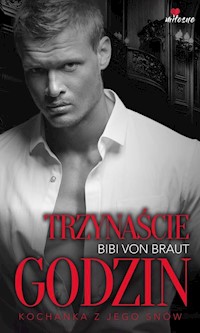 Trzynaście godzin - von Braut Bibi - książka