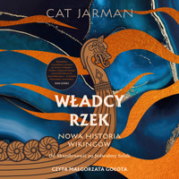 Władcy rzek. Nowa historia wikingów - Cat Jarman - audiobook + książka