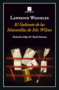 El Gabinete de las Maravillas de Mr. Wilson - Lawrence Weschler - ebook