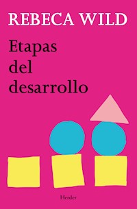 Etapas del desarrollo - Rebeca Wild - ebook
