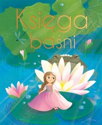 Księga baśni - Anna Śliwińska - książka