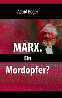 Marx. - Astrid Böger - ebook