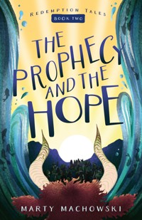 The Prophecy and the Hope - Marty Machowski - ebook