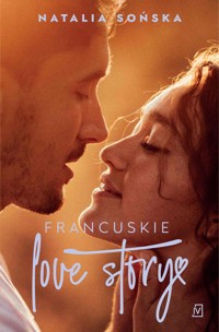 Francuskie love story - Sońska Natalia - ebook + książka