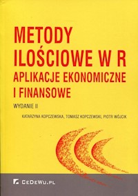 Metody ilościowe w R z płytą CD - Kopczewska Katarzyna, Kopczewski Tomasz, Wójcik Piotr - książka