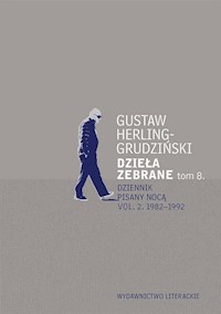 Dzieła zebrane tom 8. Dziennik pisany nocą - Herling-Grudziński Gustaw - książka