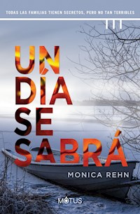 Un día se sabrá - Monica Rehn - ebook