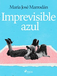 Imprevisible azul - María J. Marrodán - ebook