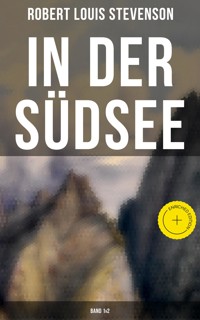 In der Südsee (Band 1&2) - Robert Louis Stevenson - ebook