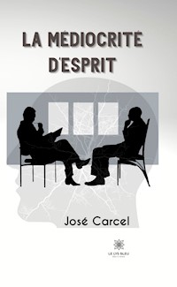 La médiocrité d’esprit - José Carcel - ebook