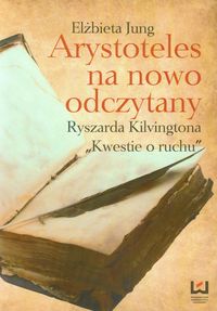 Arystoteles na nowo odczytany - Elżbieta Jung - książka