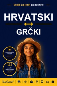 The Language Guide for Travelers - Croatian to Greek - YouGuide - ebook