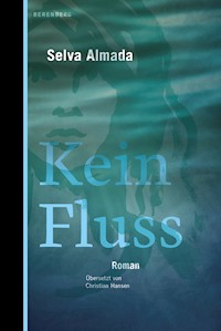 Kein Fluss - Almada Selva - ebook
