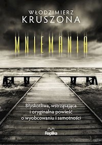 Mniemania - Włodzimierz Kruszona - ebook + książka
