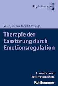Therapie der Essstörung durch Emotionsregulation - Valerija Sipos - ebook