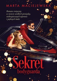 Sekret bodyguarda - Maciejewska Marta - ebook + audiobook + książka