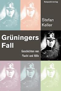 Grüningers Fall - Stefan Keller - ebook