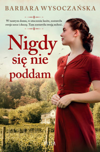 Nigdy się nie poddam - Wysoczańska Barbara - ebook + audiobook + książka