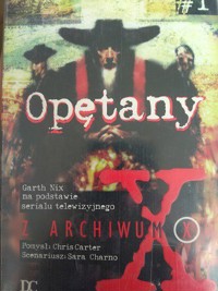 Z Archiwum X. Opętany - Garth Nix - ebook