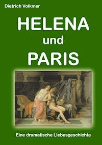 Helena und Paris - Dietrich Volkmer - ebook