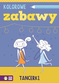 Kolorowe zabawy Tancerki -  - książka