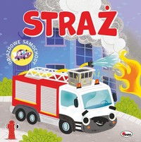 Odjazdowe samochody. Straż - zbiorowa praca - książka
