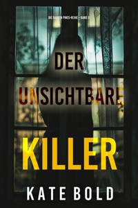 Der unsichtbare Killer (Die Barren Pines-Reihe – Band 3) - Kate Bold - ebook