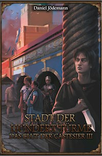 DSA: Das Blut der Castesier 3 - Stadt der Hundert Türme - Daniel Jödemann - ebook