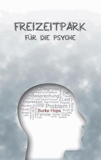 Freizeitpark für die Psyche - Burke Hops - ebook