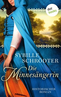 Die Minnesängerin - Sybille Schrödter - ebook