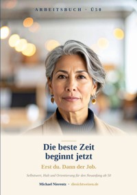 Die beste Zeit beginnt jetzt - Michael Nierentz - ebook