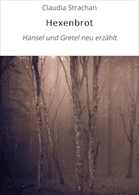 Hexenbrot - Claudia Strachan - ebook