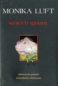 Śmiech iguany - Luft Monika - ebook
