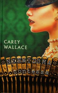Niewidoma contessa - Carey Wallace - książka