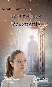 Le miroir aux revenants - Nicole Provence - ebook