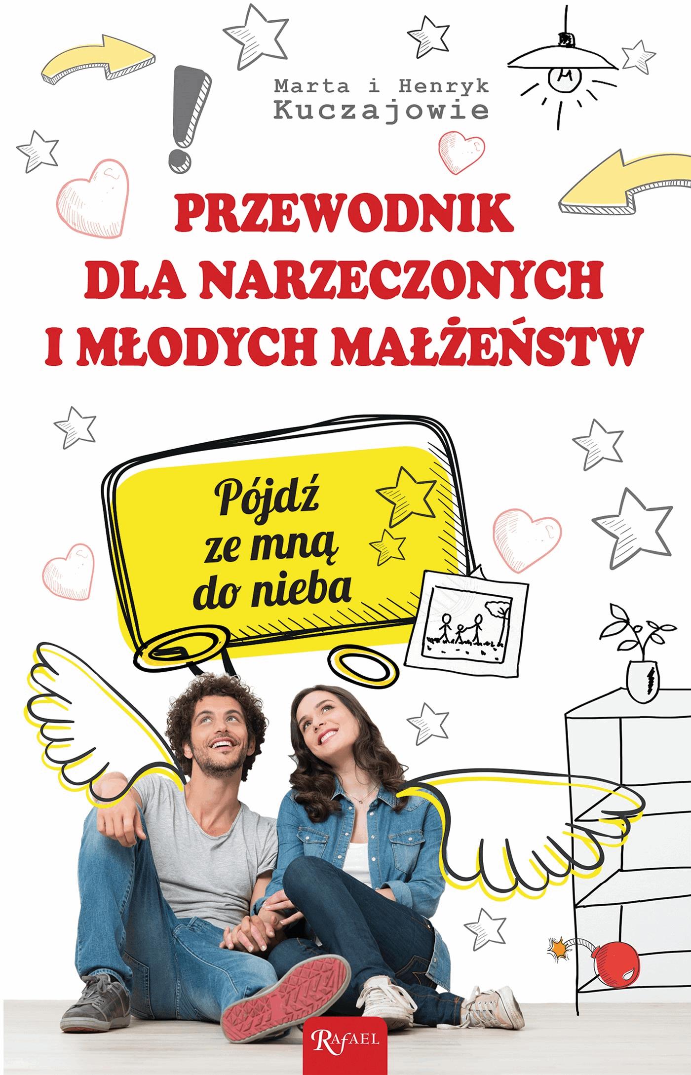 Okładka:Przewodnik dla narzeczonych i młodych małżeństw. Pójdź ze mną do nieba 