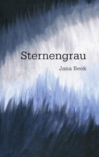 Sternengrau - Jana Beek - ebook